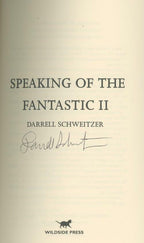 Speaking of the Fantastic 2 by Darrell Schweitzer (editor) Signed