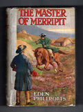 The Master of Merripit by Eden Phillpotts (First Ed.) Hubin Listed, Ward File...