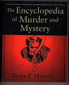 The Encyclopedia of Murder and Mystery by Bruce F. Murphy (First Paperback Ed)