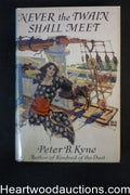 Never the Twain Shall Meet by Peter B. Kyne 1923