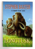 Longtusk by Stephen Baxter (First UK Edition) File Copy