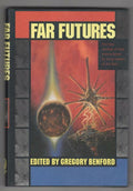 Far Futures by Gregory Benford (First Edition) Signed Presentation Copy "A"