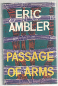 Passage of Arms by Eric Ambler (First Edition)