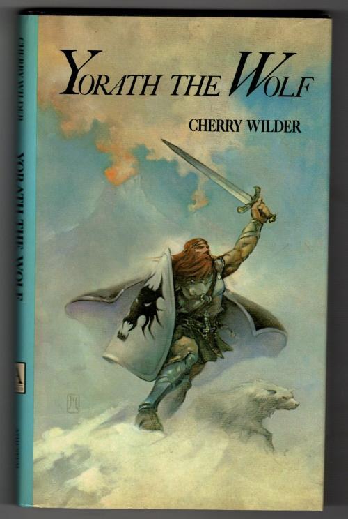 Yorath and the Wolf by Cherry Wilder (First Edition)