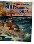 The Wonder Book of Ships and the Sea (First Edition) Ward File Copy