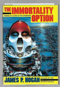 The Immortality Option by James P. Hogan (First Edition)