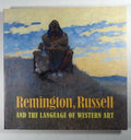 Remington, Russell and the Language of Western Art by Peter H. Hassrick