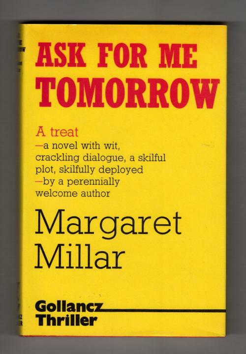 Ask For Me Tomorrow by Margaret Millar (First UK Edition) Gollancz Thriller