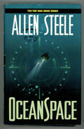 Ocean Space by Allen Steele (First Edition)