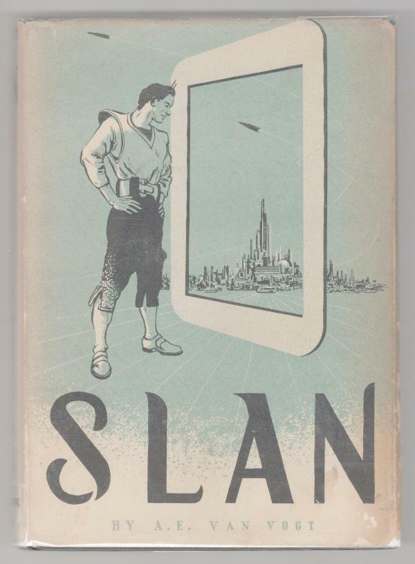 Slan by A. E. van Vogt (First Edition)