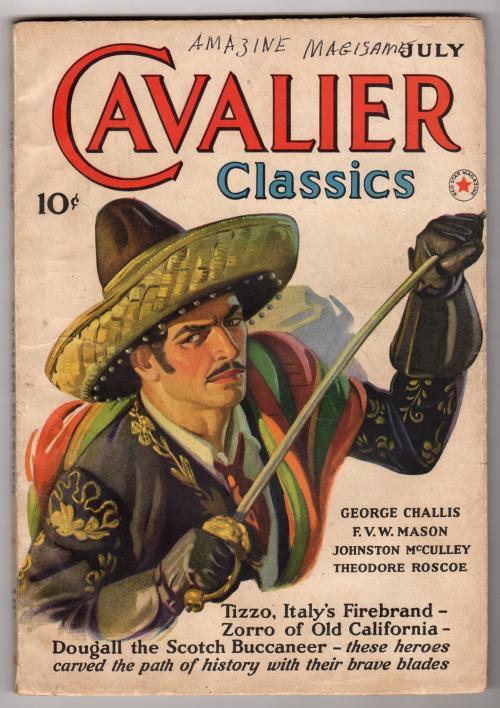 Cavalier Classics Jul 1940 #1 First issue, Johnston McCulley ZORRO, Max Brand