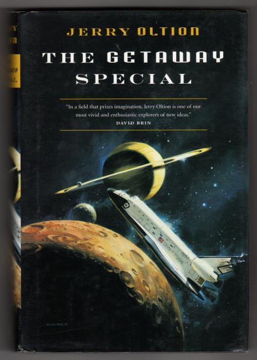 The Getaway Special by Jerry Oltion (First Edition) Signed