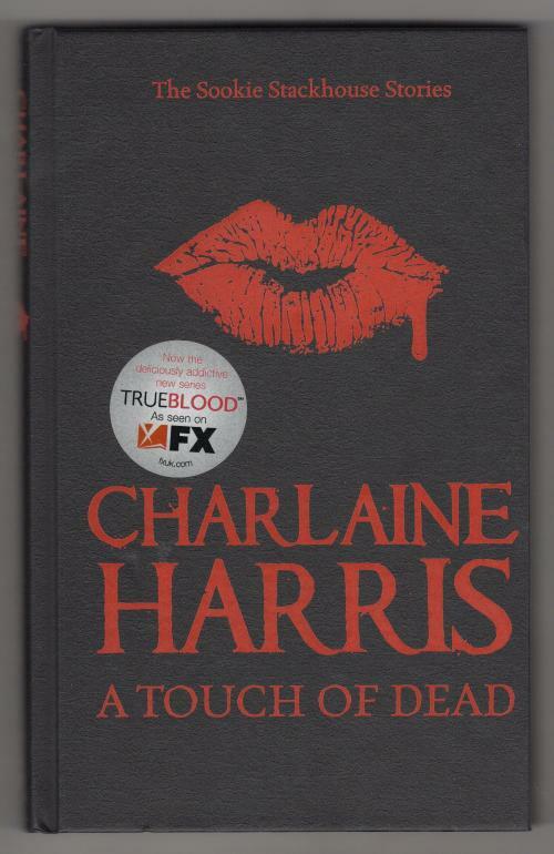 A Touch of Dead by Charlaine Harris (First UK Edition) Gollancz File Copy