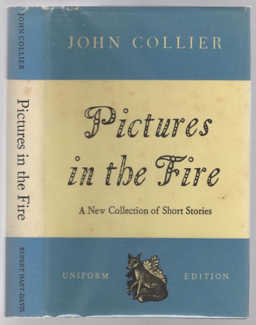 Pictures in the Fire by John Collier (First Edition) Erle Korshak's Copy