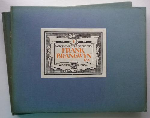 Modern Masters of Etching: Frank Brangwyn (Part One & Second Volume) 1932