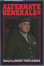 Alternate General II by Harry Turtledove (First Edition)