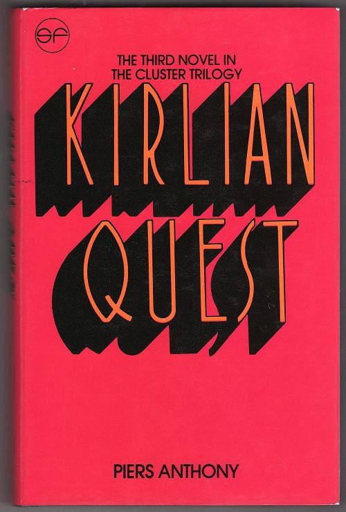 Kirlian Quest by Piers Anthony (First Edition)