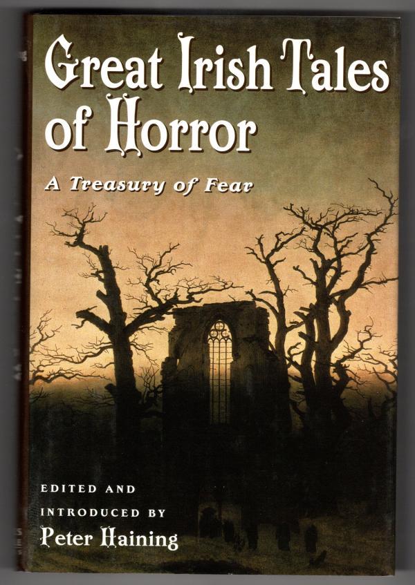 Great Irish Tales of Horror by Peter Haining (ed.)
