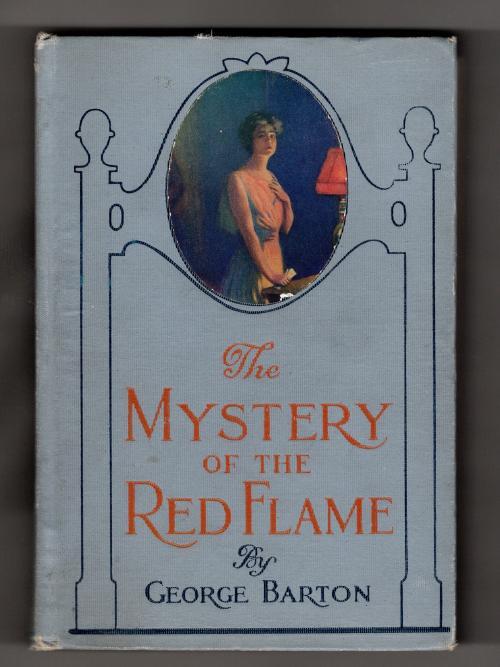 The Mystery of the Red Flame by George Barton (First Edition)