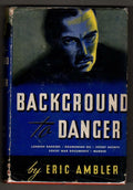Background to Danger by Eric Ambler (First U.S. Edition)