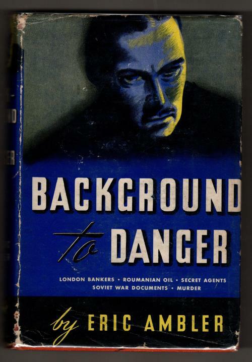 Background to Danger by Eric Ambler (First U.S. Edition)