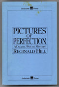 Pictures of Perfection by Reginald Hill (ARC, First Edition)
