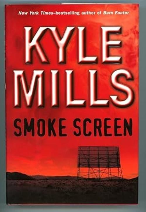 Smoke Screen by Kyle Mills (First Edition)
