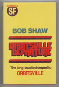 Orbitsville Departure by Bob Shaw (First Edition) Gollancz File Copy