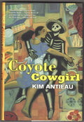 Coyote Cowgirl by Kim Antieau (First Edition)