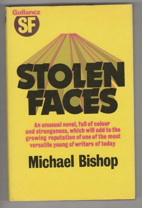 Stolen Faces by Micahel Bishop (First UK Edition) File Copy