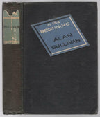 In the Beginning by Alan Sullivan (First Edition)