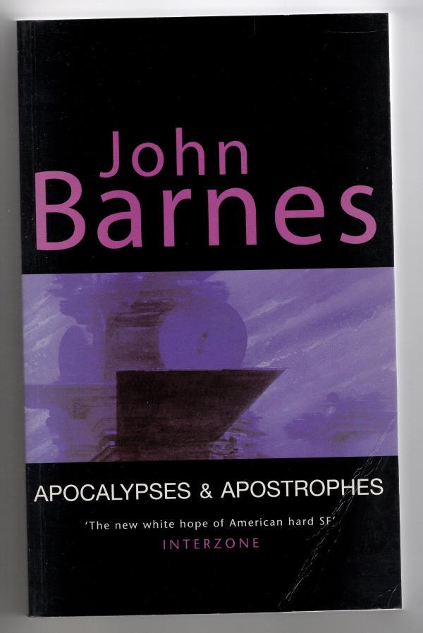 Stock Image Apocalypses and Apostrophes by John Barnes (1st Trade PBK)