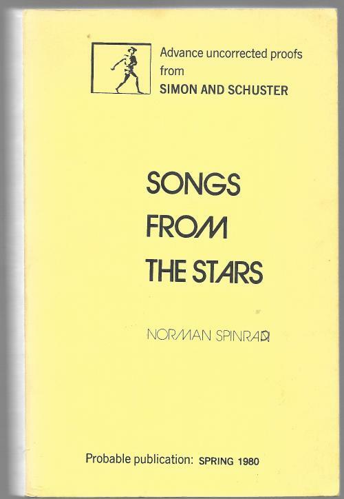Songs From the Stars by Norman Spinrad (Uncorrected Proof)