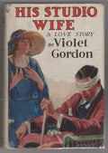 His Studio Wife by Violet Gordon (First Edition)