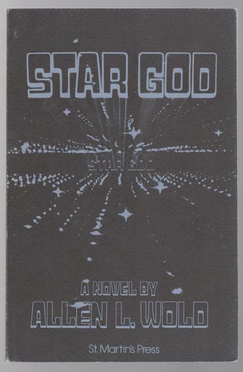 Star God by Allen L. Wold (First Printing) Uncorrected Advance Proofs
