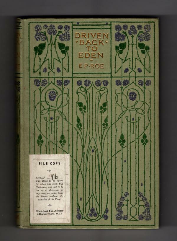 Driven Back to Eden by Rev. E. P. Roe (Ward Lock File Copy)