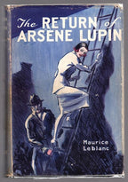 The Return of Arsene Lupin by Maurice Leblanc (First American)