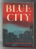 Blue City by Kenneth Millar; (First Edition)