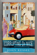 Corrupting Dr. Nice by John Kessel (First UK Edition) Gollancz SF File Copy