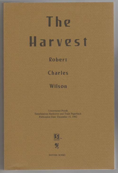 The Harvest by Robert Charles Wilson (First Printing) Proof