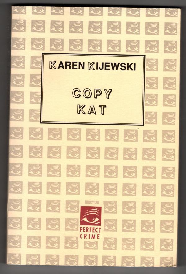 Copy Kat by Karen Kijewski (First Edition) Uncorrected Proof