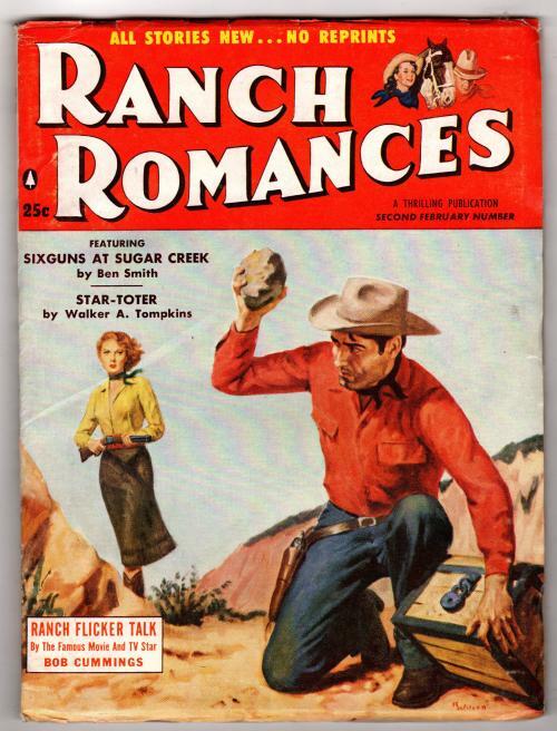 Ranch Romances Feb 10 1956 Pulp Volume 196 Issue 3; Ben Smith; Walker A. Tomp...