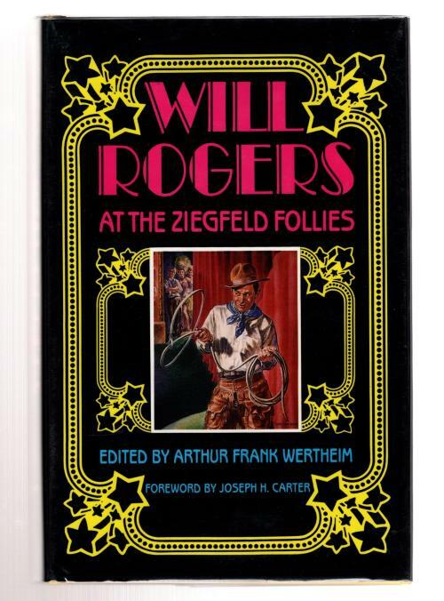 Will Rogers: At the Ziegfeld Follies by Will Rogers (First Edition)