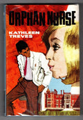 Orphan Nurse by Kathleen Treves (Cheap Edition) Ward Lock File Copy