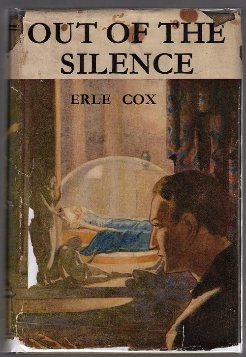 Out of the Silence by Erle Cox (First Australian Edition)