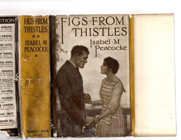 Figs From Thistles by Isabel Maud Peacocke (First Edition) Ward Lock File Copy