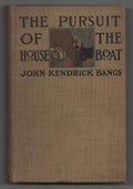 The Pursuit of the House-Boat by John Kendrick Bangs (First Edition)