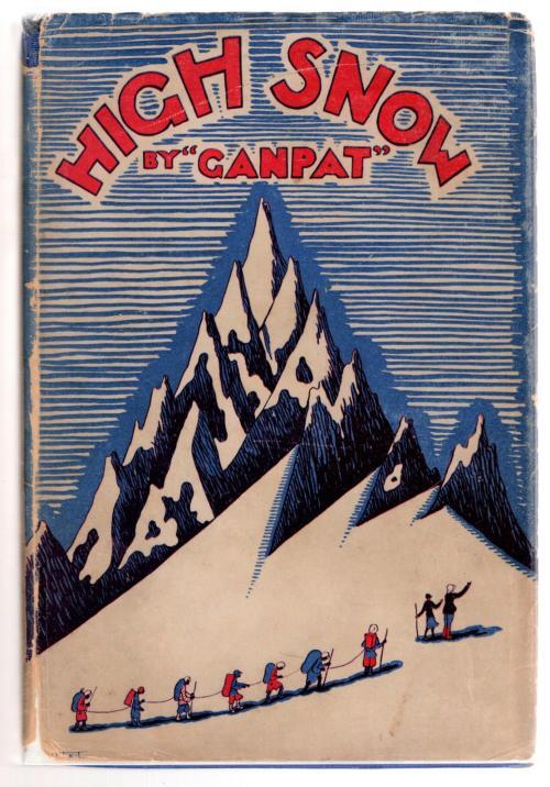 High Snow by pseudonym of Martin L. Gompertz Ganpat (First Edition)