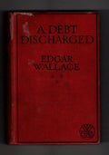 A Debt Discharged by Edgar Wallace (File Copy)