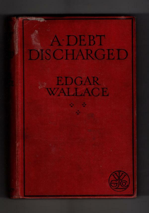 A Debt Discharged by Edgar Wallace (File Copy)